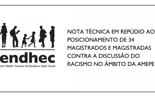 Repúdio ao posicionamento de 34 magistrados(as) contra a discussão do racismo no âmbito da AMEPE