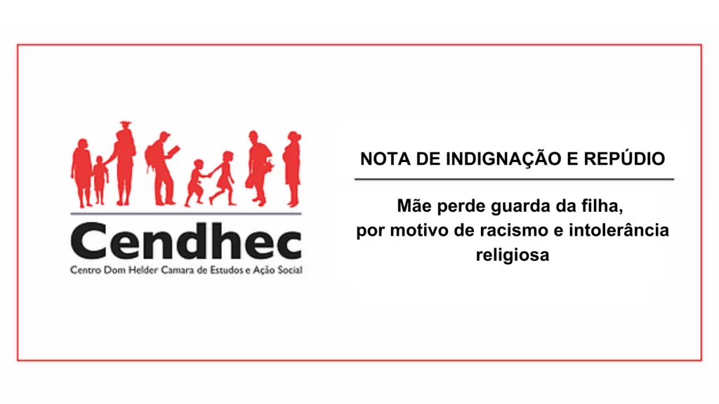 ANCED lança nota de indignação e repúdio. Mãe perde guarda da filha por motivo de racismo e intolerâ