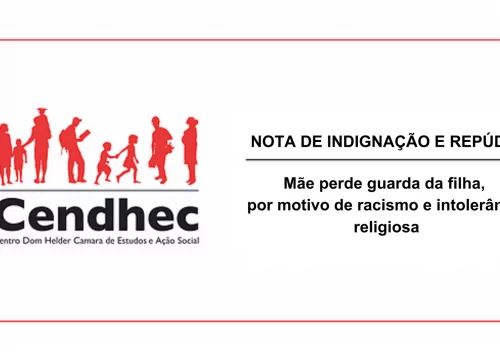 ANCED lança nota de indignação e repúdio. Mãe perde guarda da filha por motivo de racismo e intolerâ